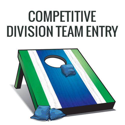 Cornhole Competitive Division Team Entry (Pre-registration)